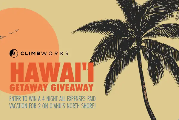 CLIMB Works is offering a Hawai'i Getaway Giveaway